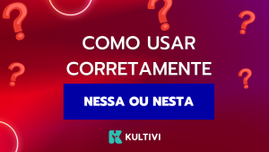 nessa ou nesta